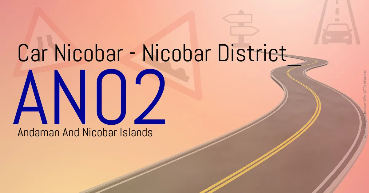 AN02 - Car Nicobar - Nicobar District
